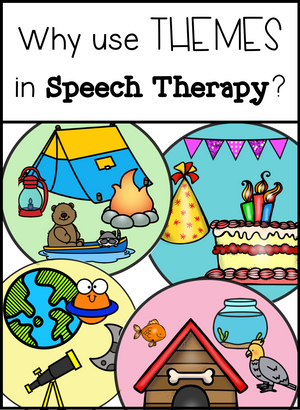 Why Use Themes in Speech Therapy?