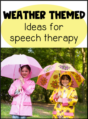 Weather Themed Speech Therapy Ideas