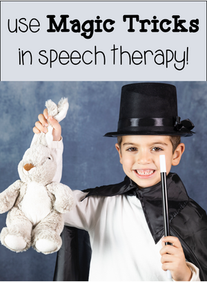 Use Magic Tricks in Speech Therapy